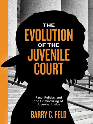 cover image of The Evolution of the Juvenile Court